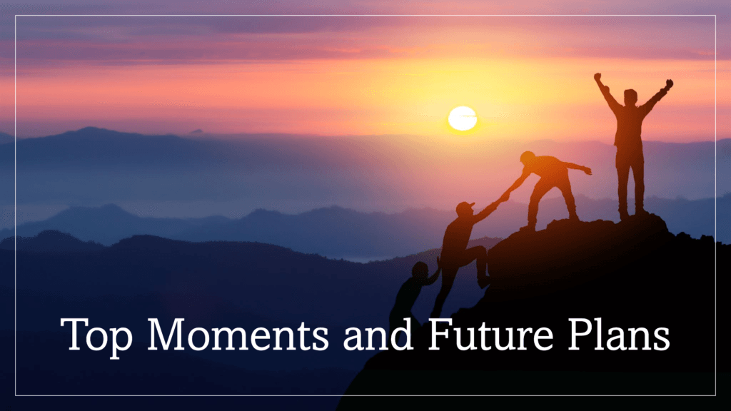 Reflecting on the Top Moments and Looking Ahead