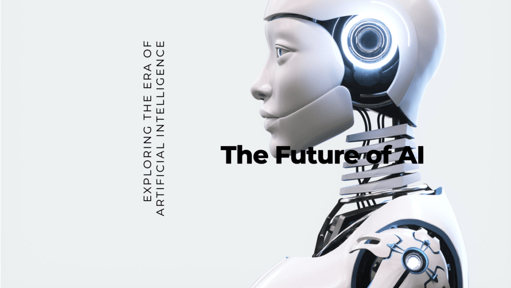 The Era of Artificial Intelligence